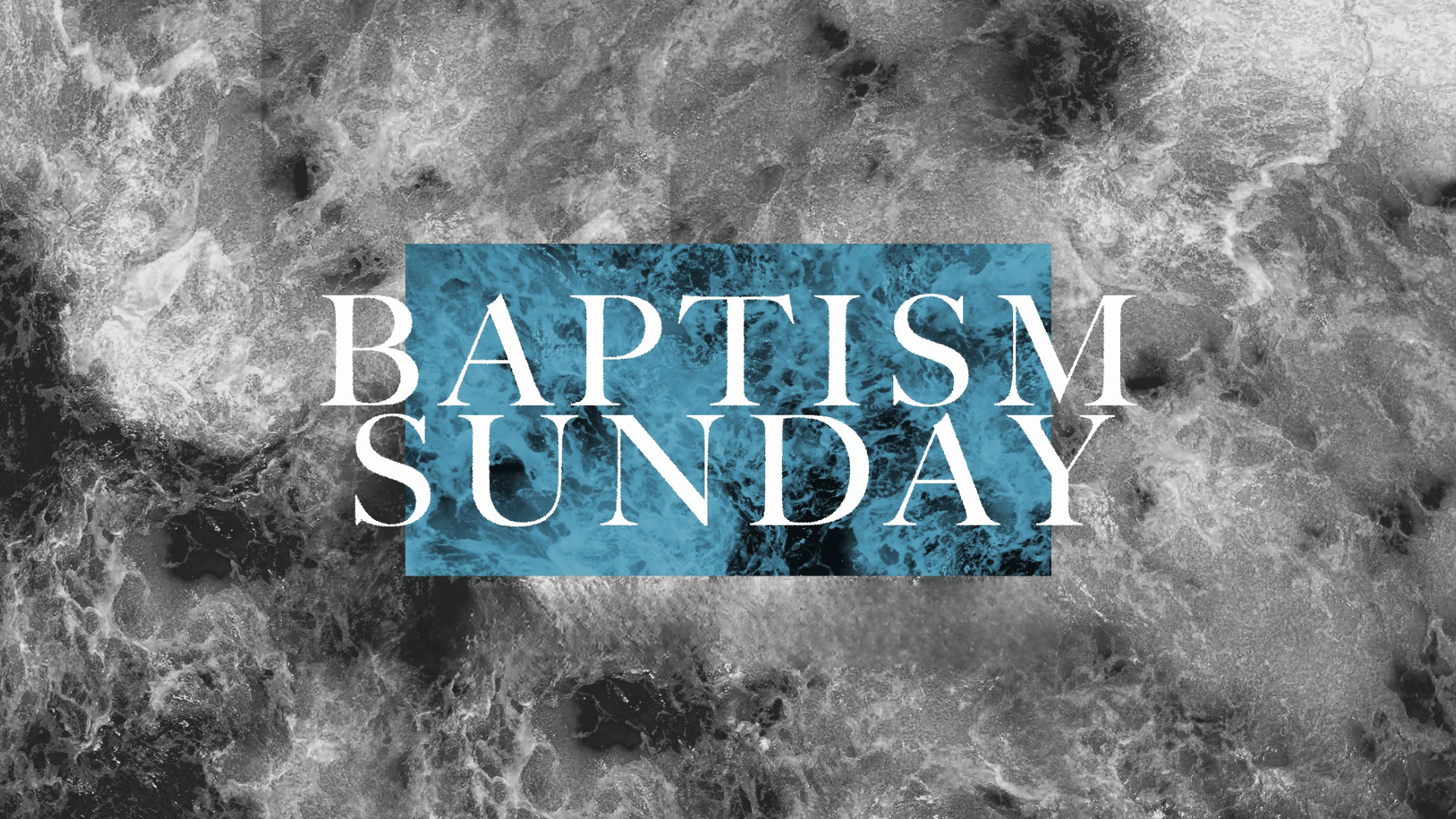 Baptism Sunday